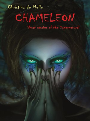 cover image of Chameleon Short stories of the Supernatural
